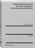 Podatkowoprawne skutki zawarcia i ustania małżeństwa Podatkowoprawne skutki zawarcia i ustania małżeństwa