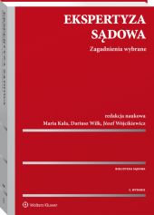 Ekspertyza sądowa. Zagadnienia wybrane Ekspertyza sądowa. Zagadnienia wybrane