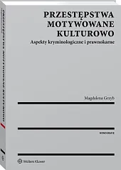Przestępstwa motywowane kulturowo Przestępstwa motywowane kulturowo