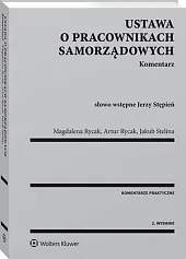 Ustawa o pracownikach samorządowych. KomentarzMagdalena Rycak Ustawa o pracownikach samorządowych. KomentarzMagdalena Rycak