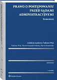 Prawo o postępowaniu przed sądami administracyjnymi. Komentarz Prawo o postępowaniu przed sądami administracyjnymi. Komentarz