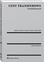 Ceny transferowe. Protokół kontroliMarcin Jakub Górski Ceny transferowe. Protokół kontroliMarcin Jakub Górski
