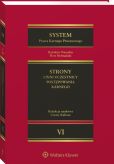 System Prawa Karnego Procesowego. Tom VI. Strony i inni uczestnicy postępowania karnego