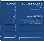 Kodeks karny. Część ogólna. Tom I. Komentarz do art. 1-52 (cz.1). Komentarz do art. 53-116 (cz. 2)