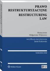 Prawo restrukturyzacyjne. Restructuring law Prawo restrukturyzacyjne. Restructuring law