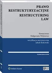 Prawo restrukturyzacyjne. Restructuring law Prawo restrukturyzacyjne. Restructuring law