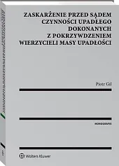 Zaskarżenie przed sądem czynności upadłego dokonanych,Piotr Gil
