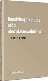 Konstytucyjny status osób ubezwłasnowolnionychRobert Rybski