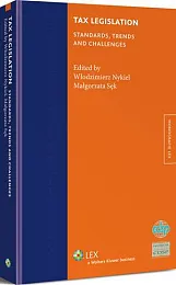 Tax Legislation. Standards, Trends and ChallengesWłodzimierz Nykiel Tax Legislation. Standards, Trends and ChallengesWłodzimierz Nykiel