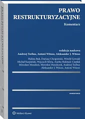 Prawo restrukturyzacyjne. KomentarzHalina Buk Prawo restrukturyzacyjne. KomentarzHalina Buk