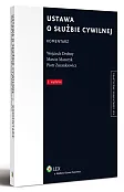 Ustawa o służbie cywilnej. Komentarz Ustawa o służbie cywilnej. Komentarz