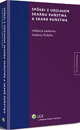 Spółki z udziałem Skarbu Państwa a Skarb Państwa Spółki z udziałem Skarbu Państwa a Skarb Państwa