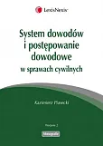 System dowodów i postępowanie dowodowe w sprawach cywilnych