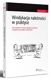 Windykacja należności w praktyceMonika Bekas