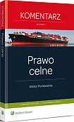 Prawo celne. Komentarz Prawo celne. Komentarz