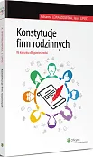 Konstytucje firm rodzinnych. W kierunku długowieczności