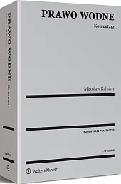 Prawo wodne. KomentarzMirosław Kałużny