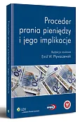 Proceder prania pieniędzy i jego implikacje Proceder prania pieniędzy i jego implikacje