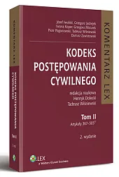 Kodeks postępowania cywilnego. Komentarz. Tom II Kodeks postępowania cywilnego. Komentarz. Tom II