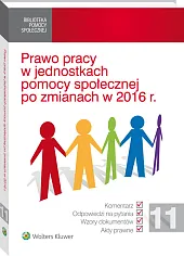 Prawo pracy w jednostkach pomocy społecznej po zmianach w 2016 r.