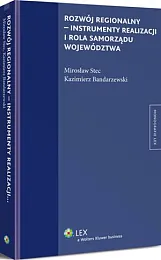 Rozwój regionalny - instrumenty realizacji i,Kazimierz Bandarzewski Rozwój regionalny - instrumenty realizacji i,Kazimierz Bandarzewski