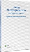Lekarz i przedsiębiorczość. Od teorii do praktyki