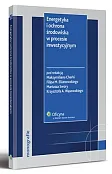 Energetyka i ochrona środowiska w procesie inwestycyjnym Energetyka i ochrona środowiska w procesie inwestycyjnym