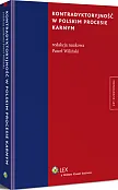 Kontradyktoryjność w polskim procesie karnym Kontradyktoryjność w polskim procesie karnym