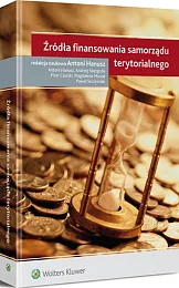 Źródła finansowania samorządu terytorialnego Źródła finansowania samorządu terytorialnego