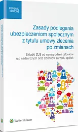 Zasady podlegania ubezpieczeniom społecznym z tytułu umowy zlecenia po zmianach. Składki ZUS od wynagrodzeń członków rad nadzorczych oraz członków zarządu spółek Zasady podlegania ubezpieczeniom społecznym z tytułu umowy zlecenia po zmianach. Składki ZUS od wynagrodzeń członków rad nadzorczych oraz członków zarządu spółek