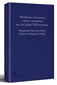 Problemy penologii i praw człowieka na początku XXI stulecia. Księga poświęcona pamięci Profesora Zbigniewa Hołdy Problemy penologii i praw człowieka na początku XXI stulecia. Księga poświęcona pamięci Profesora Zbigniewa Hołdy
