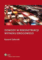 Dowody w rekonstrukcji wypadku drogowego