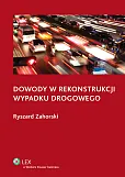 Dowody w rekonstrukcji wypadku drogowego Dowody w rekonstrukcji wypadku drogowego