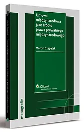 Umowa międzynarodowa jako źródło prawa prywatnego,Marcin Czepelak