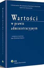 Wartości w prawie administracyjnym Wartości w prawie administracyjnym
