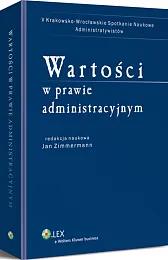 Wartości w prawie administracyjnym Wartości w prawie administracyjnym
