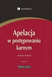Apelacja w postępowaniu karnym Apelacja w postępowaniu karnym