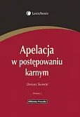 Apelacja w postępowaniu karnym Apelacja w postępowaniu karnym