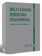 Rola i zadania dyrektora finansowegoAgata Adamska