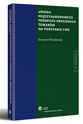 Umowa międzynarodowego przewozu drogowego towarów na podstawie CMR