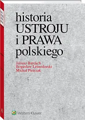 Historia ustroju i prawa polskiego Historia ustroju i prawa polskiego