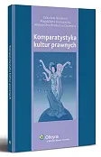 Komparatystyka kultur prawnych Komparatystyka kultur prawnych