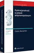 Dyskrecjonalność w prawie antymonopolowym
