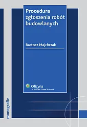 Procedura zgłoszenia robót budowlanych Procedura zgłoszenia robót budowlanych