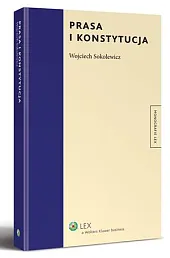 Prasa i KonstytucjaWojciech Sokolewicz Prasa i KonstytucjaWojciech Sokolewicz