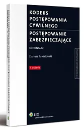Kodeks postępowania cywilnego. Postępowanie zabezpieczające. KomentarzDariusz Zawistowski
