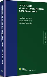 Informacja w prawie ubezpieczeń gospodarczych Informacja w prawie ubezpieczeń gospodarczych