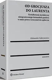 Od Grocjusza do Laurenta. Kształtowanie się,Aleksander Gubrynowicz