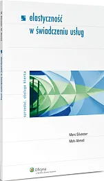 Elastyczność w świadczeniu usług Elastyczność w świadczeniu usług