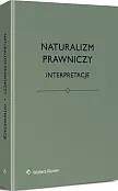 Naturalizm prawniczy. Interpretacje Naturalizm prawniczy. Interpretacje